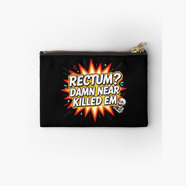 Item preview, Rectum Damn Near Killed em Funny Pun Sarcasm designed and sold by Redgiant87x.