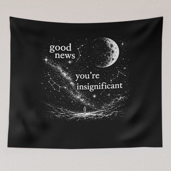 Item preview, Good News You're Insignificant Shirt, Funny Existential Astronomy Graphic Tee, Dark Humor Space Design, Nihilist Gift, Cosmic Sarcasm designed and sold by Xtusdior.
