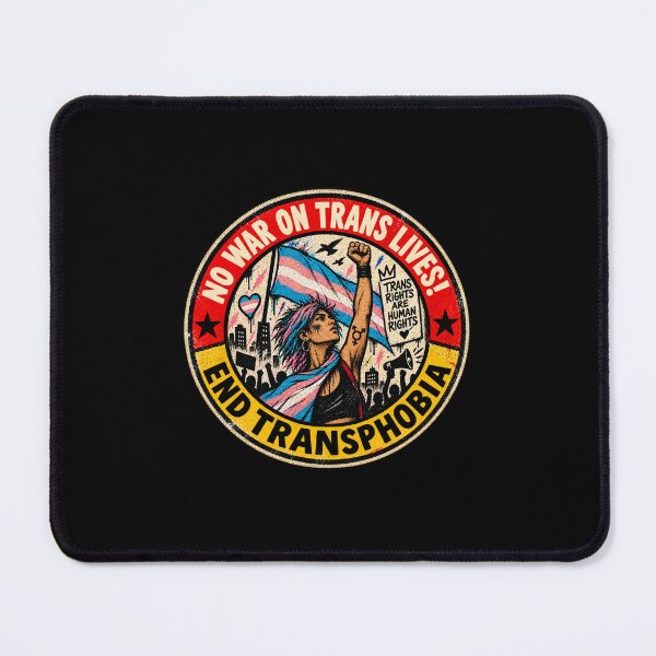Item preview, No War on Trans Lives! End Transphobia designed and sold by DIRTYDUNNZ.
