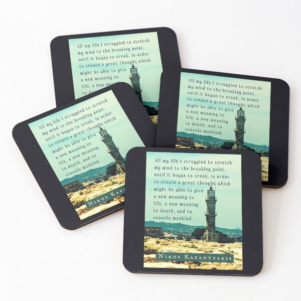 Item preview, Nikos Kazantzakis quote: All my life I struggled to stretch my mind to the breaking point, until it began to creak, in order to create a great thought... designed and sold by artbleed.