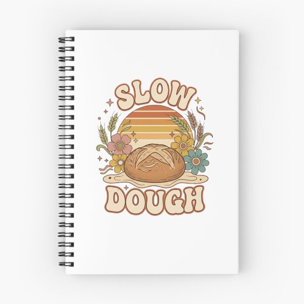 Item preview, Slow Dough Groovy Sourdough Bread designed and sold by GoofyShopp.