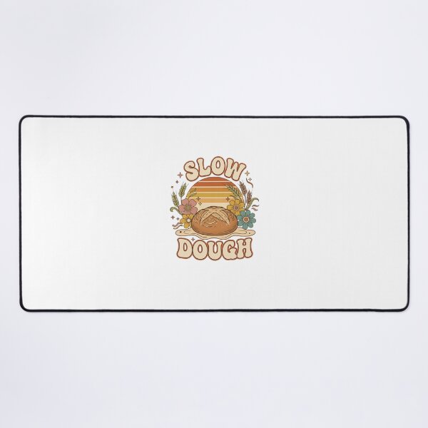 Item preview, Slow Dough Groovy Sourdough Bread designed and sold by GoofyShopp.