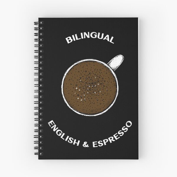 Item preview, Bilingual English & Espresso designed and sold by Mindful Muse.