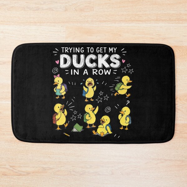 Item preview, Trying To Get My Ducks In A Row Cute Back To School designed and sold by RuperDelois.