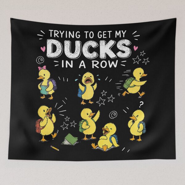 Item preview, Trying To Get My Ducks In A Row Cute Back To School designed and sold by RuperDelois.