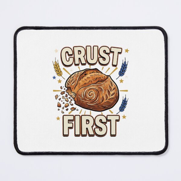 Item preview, Crust First Bold Sourdough Bread designed and sold by GoofyShopp.