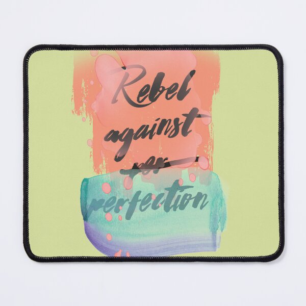 Item preview, Rebel Against Perfection designed and sold by mensijazavcevic.