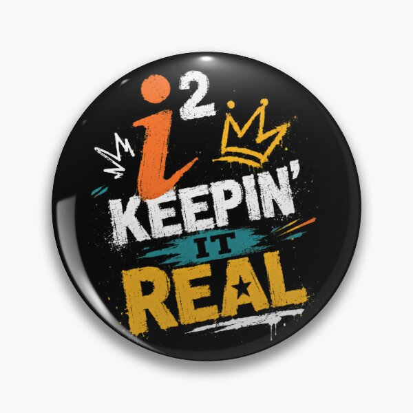 Item preview, I'm Keepin' It Real Authentic Honesty Truthful Quote designed and sold by HumansStuck12.