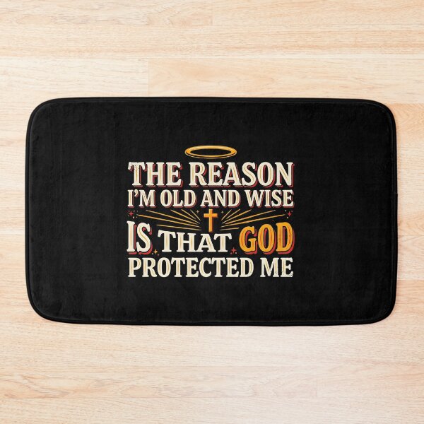 Item preview, The Reason I'm Old and Wise is that God Protected Me designed and sold by Redgiant87x.