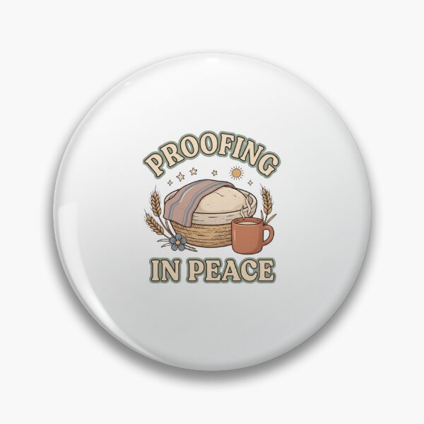 Item preview, Proofing in Peace Cozy Sourdough Baking designed and sold by GoofyShopp.