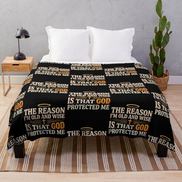 Item preview, The Reason I'm Old and Wise is that God Protected Me designed and sold by Redgiant87x.