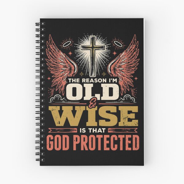 Item preview, The Reason I'm Old and Wise is that God Protected Me designed and sold by Redgiant87x.