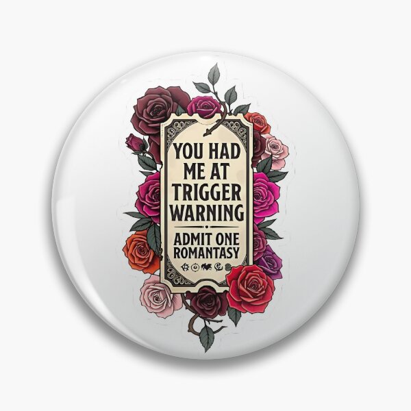 Item preview, You Had Me At Trigger Warning Romantasy designed and sold by AlruanceStudio.