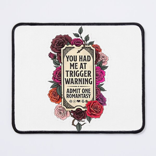 Item preview, You Had Me At Trigger Warning Romantasy designed and sold by AlruanceStudio.