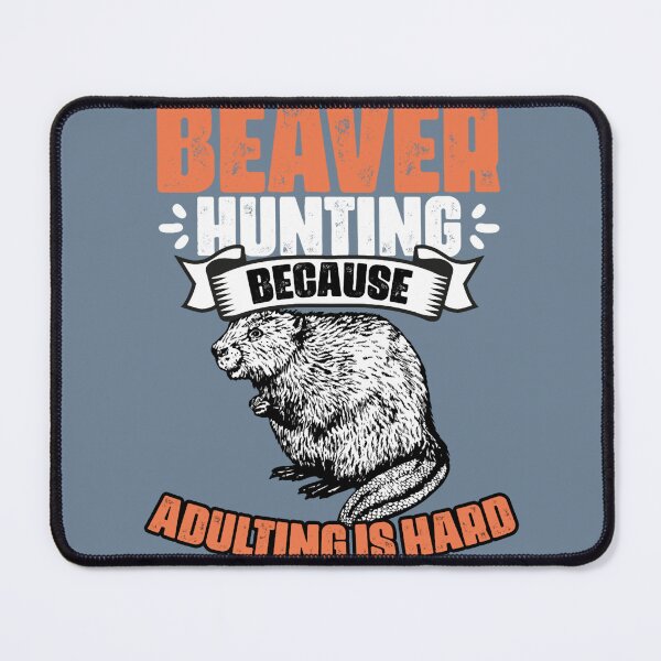 Item preview, Beaver Hunting Funny Adulting Beaver Trapping Beaver Hunter designed and sold by Wangnitokoto.