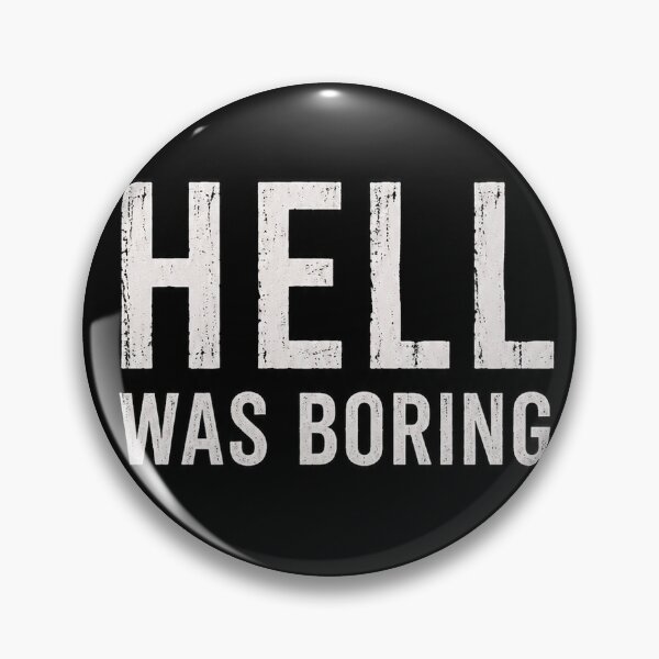 Item preview, Hell was boring SMARTPHONE designed and sold by Florian7596.