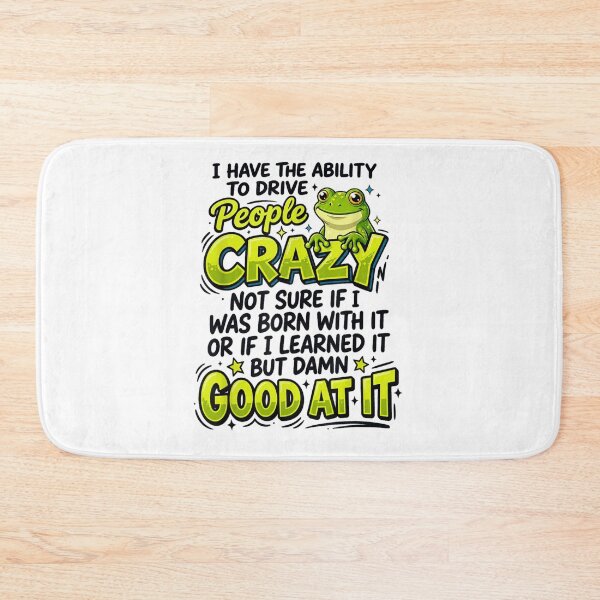 Item preview, I Have The Ability To Drive People Crazy Funny Frog Humor designed and sold by ObukiLantara.