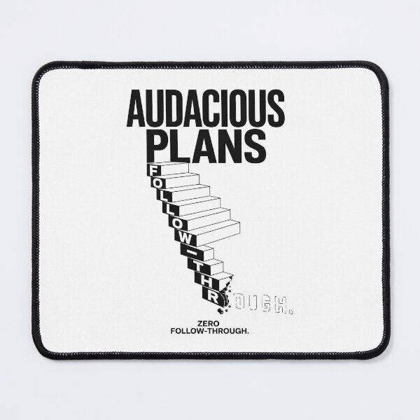 Item preview, Audacious Plans Zero Follow-Through Funny Typography designed and sold by lenalenspod.