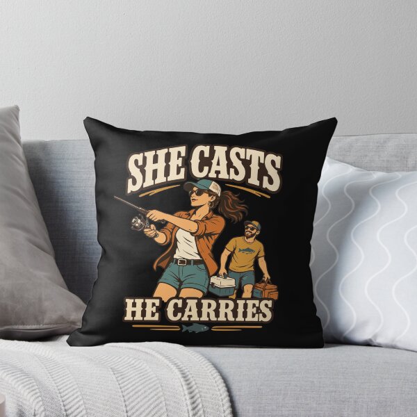 Item preview, She Casts He Carries – Funny Female Angler Design designed and sold by SloganArtist.