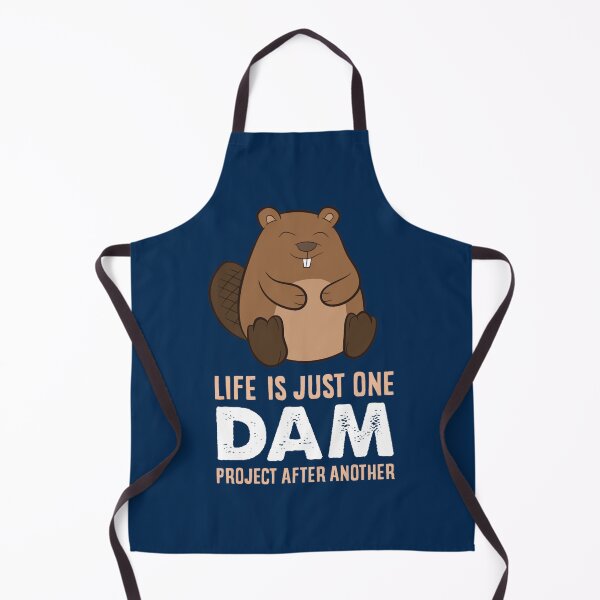 Item preview, Funny Beaver Life Is Just One Dam Beaver designed and sold by Wangnitokoto.