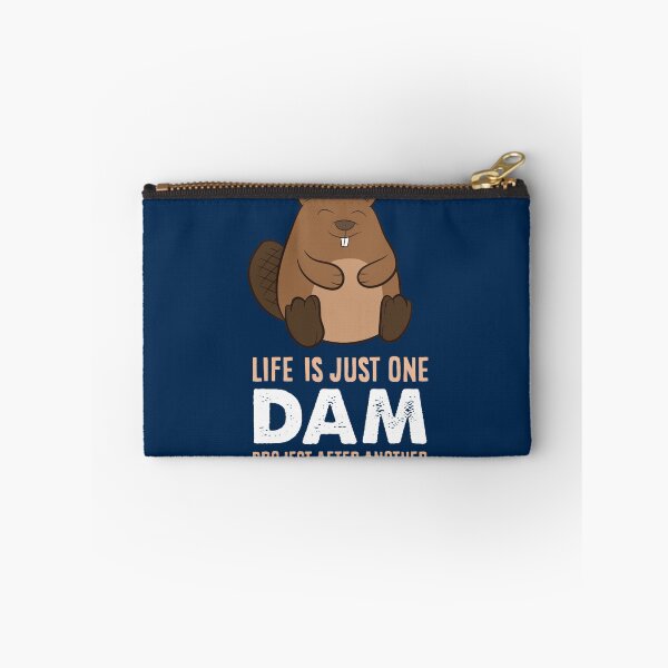 Item preview, Funny Beaver Life Is Just One Dam Beaver designed and sold by Wangnitokoto.
