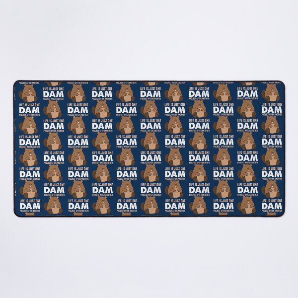Item preview, Funny Beaver Life Is Just One Dam Beaver designed and sold by Wangnitokoto.