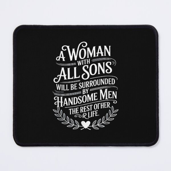 Item preview, A Woman With All Sons Surrounded By Handsome Men Boy Mom designed and sold by NgumohaLanke.