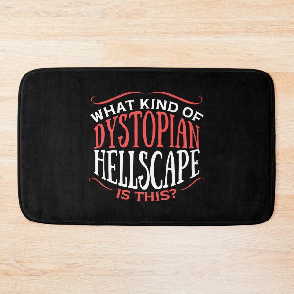 Item preview, Wednesday Quote - What Kind of Dystopian Hellscape designed and sold by humnoo.