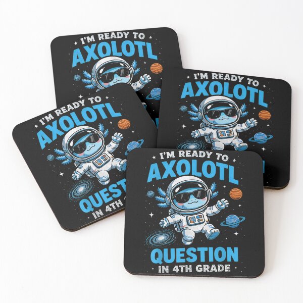 Item preview, Im Ready To Axolotl Question In 4th Grade Back To School designed and sold by NgumohaLanke.