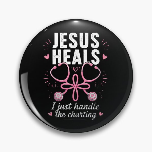 Item preview, Jesus Heals I Just Handle The Charting Nurse designed and sold by aox-cc-3oy.