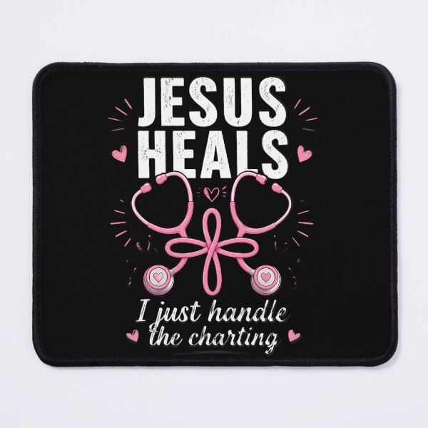 Item preview, Jesus Heals I Just Handle The Charting Nurse designed and sold by aox-cc-3oy.