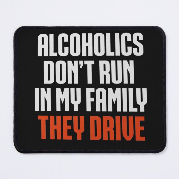 Item preview, alcoholics don't run designed and sold by CanvasRebel.
