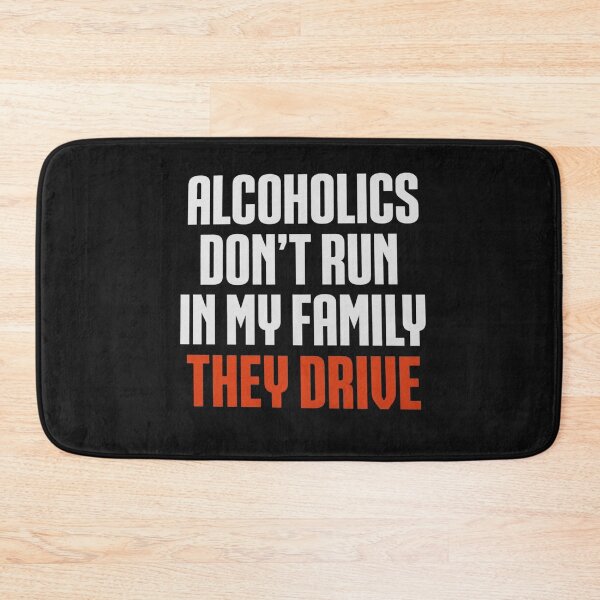 Item preview, alcoholics don't run designed and sold by CanvasRebel.