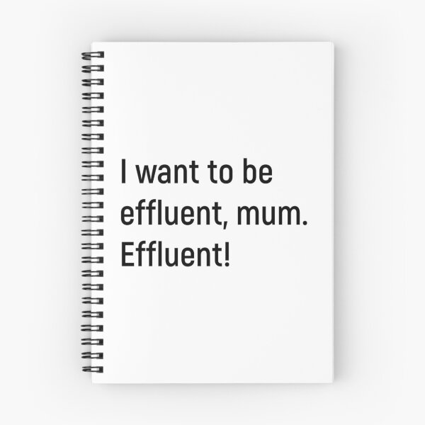 Item preview, I Want To Be Effluent Mum. Effluent Kath And Kim designed and sold by ars-enold.