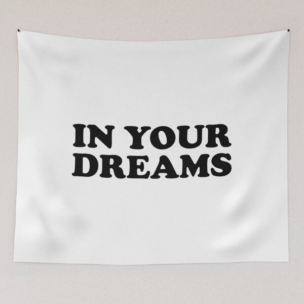 Item preview, In Your Dreams designed and sold by ChungusLiving.