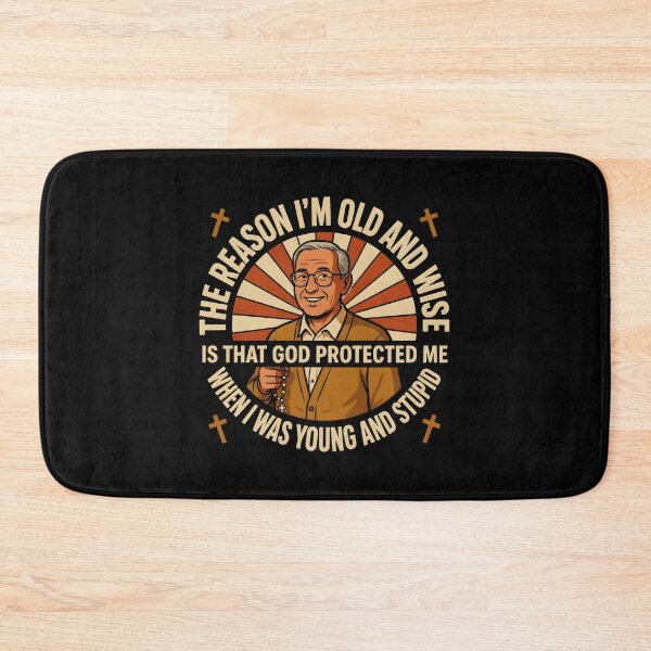 Item preview, The Reason I'm Old and Wise is that God Protected Me designed and sold by Redgiant87x.