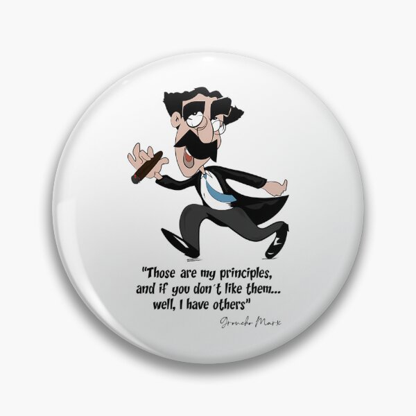 Item preview, Groucho Marx Those Are My Principles... designed and sold by aca-riolaus.