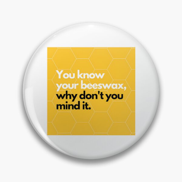 Item preview, Kath  Kim - You Know Your Beeswax Why Don'T You Mind It. designed and sold by ars-enold.