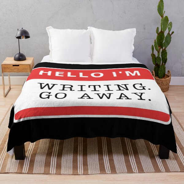 Item preview, Writer Life - Hello I'm Writing Go Away designed and sold by humnoo.