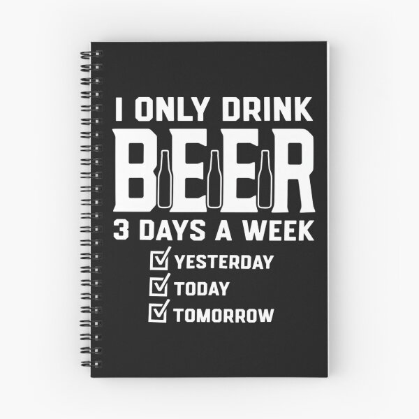 Item preview, i only drink beer 3 days a week designed and sold by CanvasRebel.
