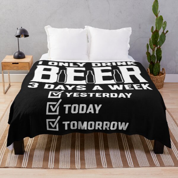 Item preview, i only drink beer 3 days a week designed and sold by CanvasRebel.
