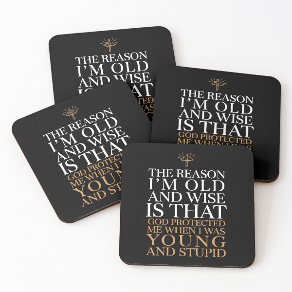 Item preview, The Reason I'm Old and Wise is that God Protected Me designed and sold by Redgiant87x.