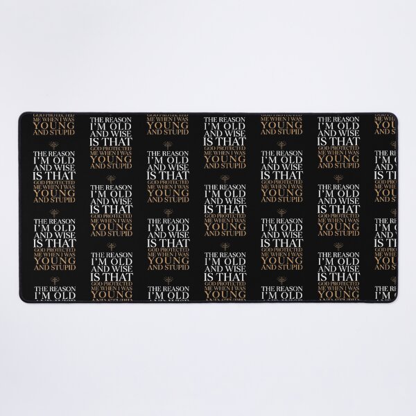 Item preview, The Reason I'm Old and Wise is that God Protected Me designed and sold by Redgiant87x.