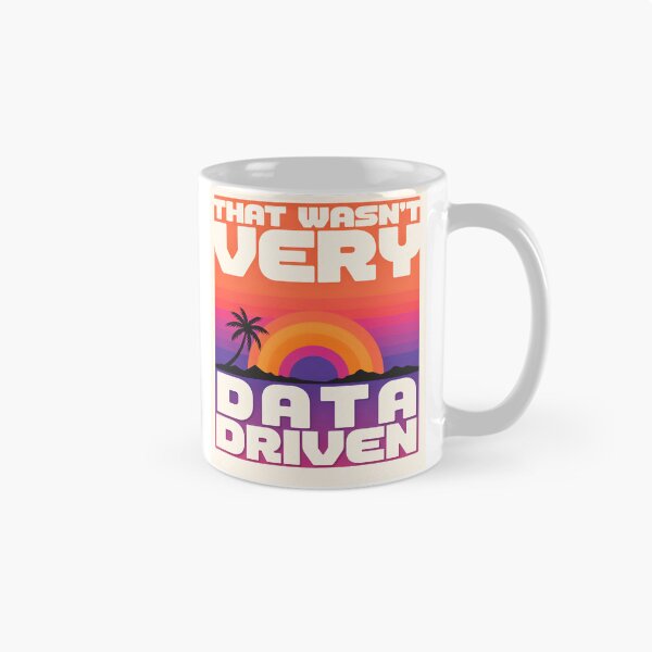 Item preview, That wasn't very data-driven of you designed and sold by Agu210.