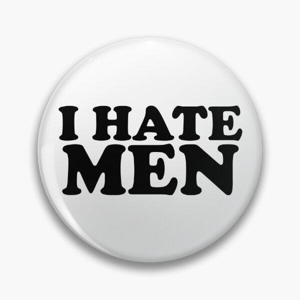 Item preview, I Hate Men designed and sold by ChungusLiving.