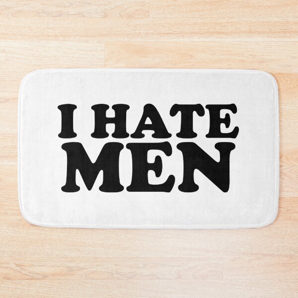 Item preview, I Hate Men designed and sold by ChungusLiving.