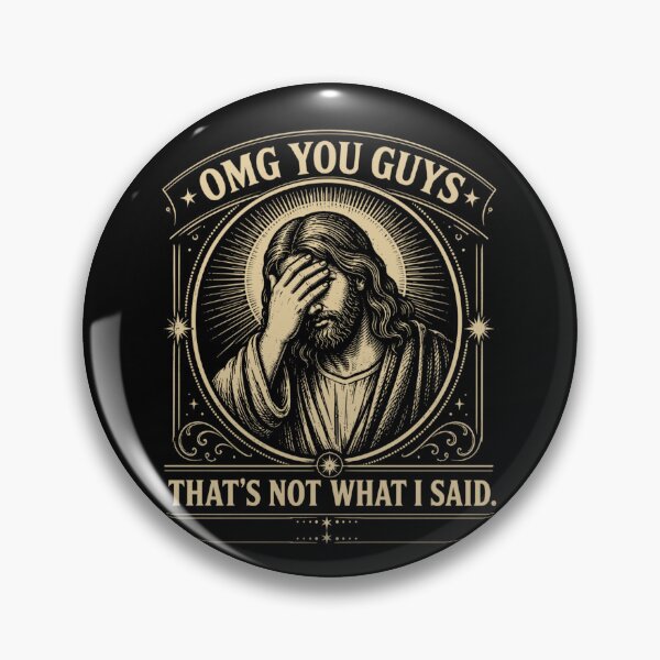 Item preview, Funny Jesus, Thats Not What I Said, Sarcastic Religious, Funny Meme, Christianity Humor designed and sold by Cchotlan.