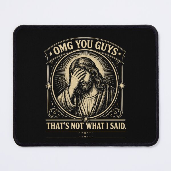 Item preview, Funny Jesus, Thats Not What I Said, Sarcastic Religious, Funny Meme, Christianity Humor designed and sold by Cchotlan.