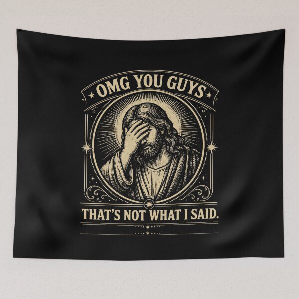 Item preview, Funny Jesus, Thats Not What I Said, Sarcastic Religious, Funny Meme, Christianity Humor designed and sold by Cchotlan.