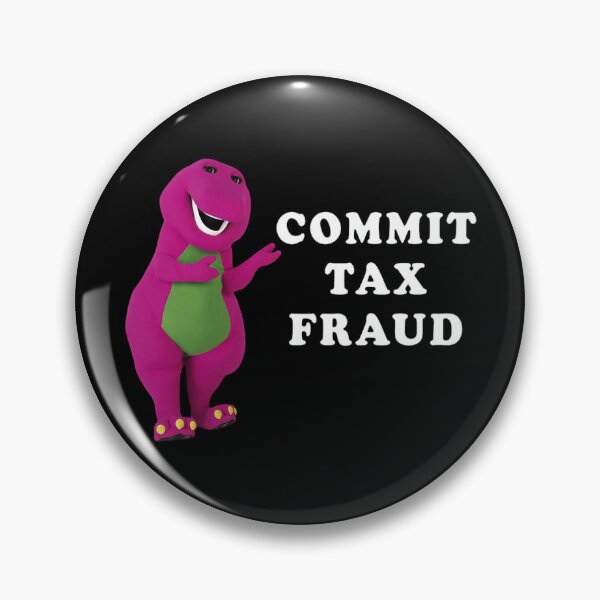 Item preview, B A R N E Y-Commit-Tax-Fraud designed and sold by KawaiiMythos.